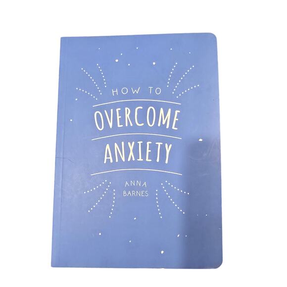 How to Overcome Anxiety (Paperback) by Anna Barnes - Picture 1 of 9